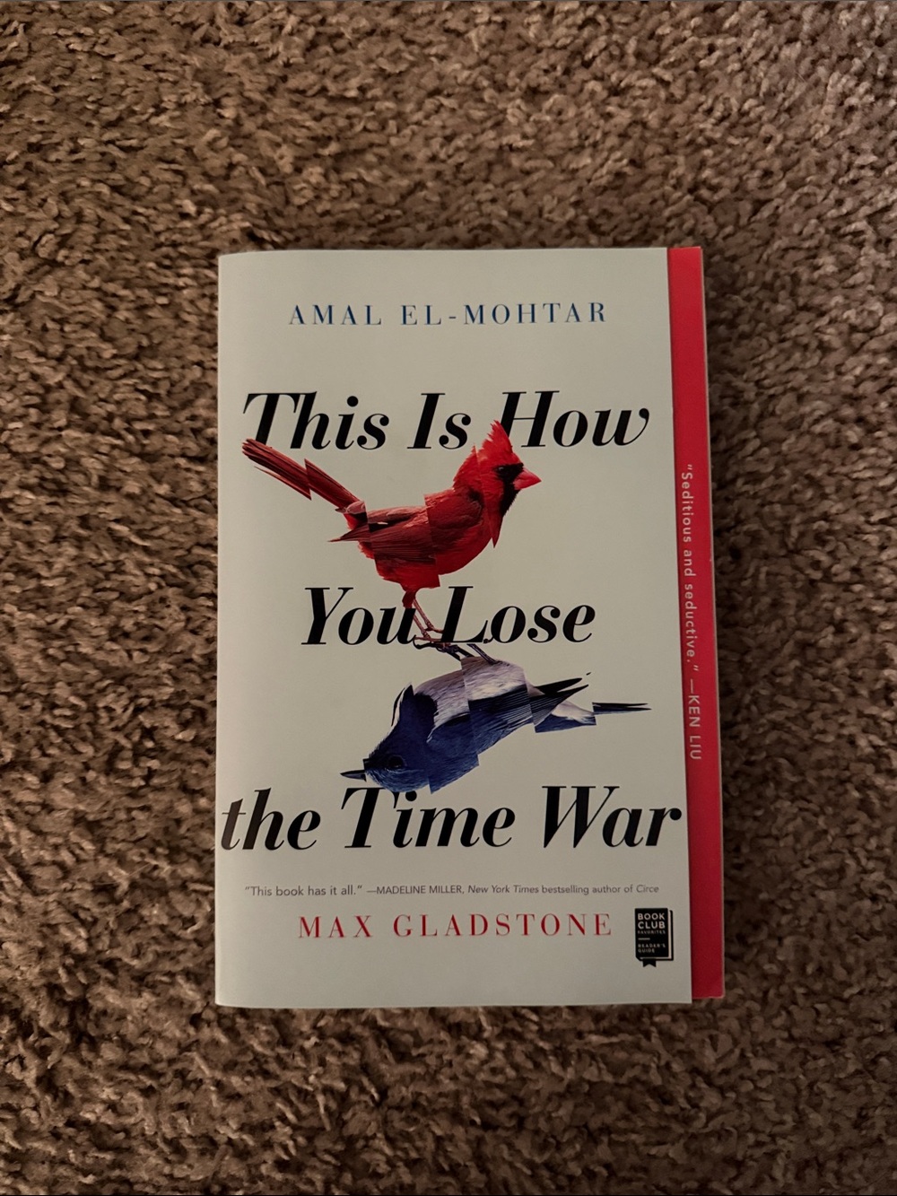 This is how you lose the time war by Amal El-Mohtar and Max Gladstone
